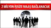 İşsizlere maaş bağlanıyor!