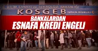 KOSGEB kredisi bankaya takıldı