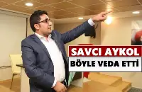 GEYVE’nin EFSANE SAVCI’sı AYKOL’un VEDA MESAJI