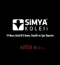 Simya Kolejinden 19 Mayıs Bayramını kutlama mesajı