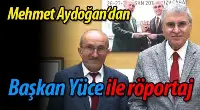 SAKARYA BÜYÜKŞEHİR BELEDİYE BAŞKANI EKREM YÜCE İLE RÖPORTAJ