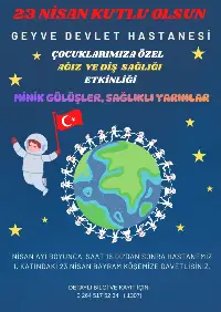 GEYVE DEVLET HASTANESİ’NDEN 23 NİSAN’A ÖZEL ANLAMLI ETKİNLİK